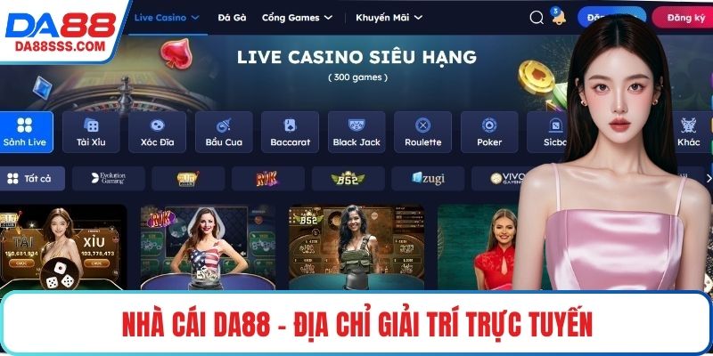 Nhà cái DA88 – Địa chỉ giải trí trực tuyến